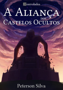 Volume I - A Aliança dos Castelos Ocultos